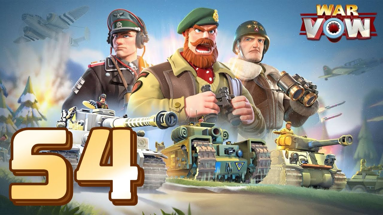 ✅ War Vow / Gameplay Walkthrough / Part 54