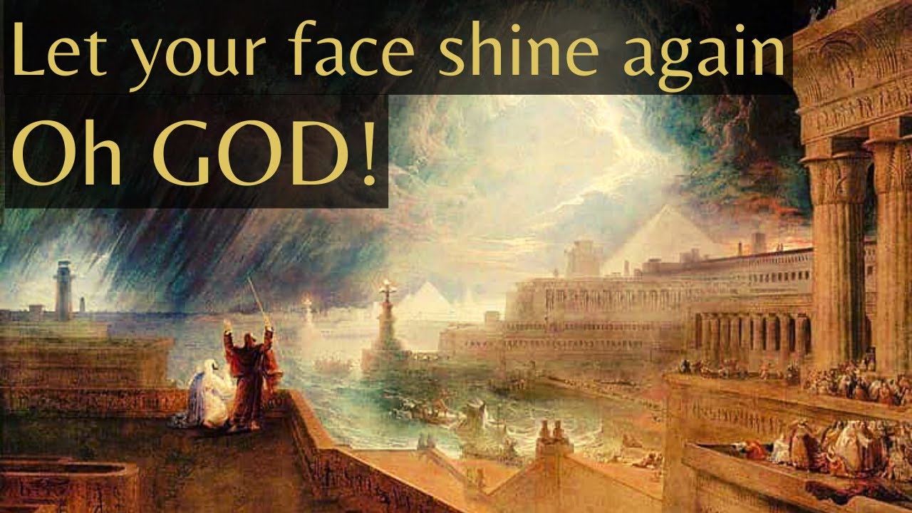 Psalm 80 | O Lord God of hosts, how long wilt thou be angry against the prayer of thy people?