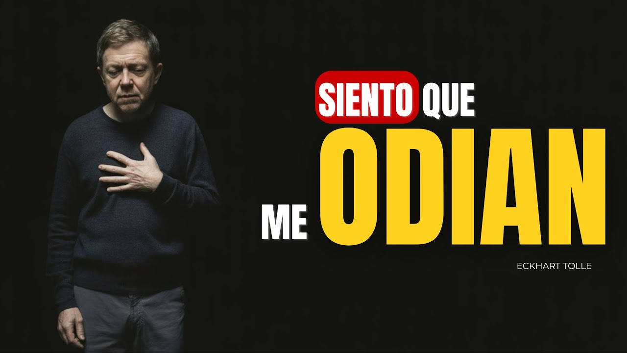 ¿Por Qué Siento Que Le Caigo Mal a Todos? | Eckhart Tolle