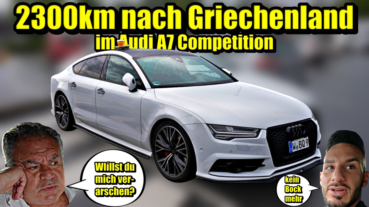 im Audi A7 Competition, 2300km nach Griechenland 🇬🇷