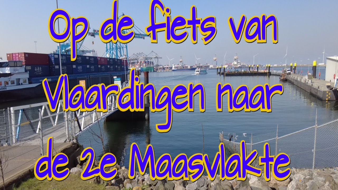 Op de fiets van Vlaardingen naar  de 2e Maasvlakte, verbeterde video en commentaar (4K)