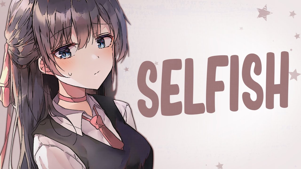 Nightcore - Selfish - Madison Beer (Lyrics)