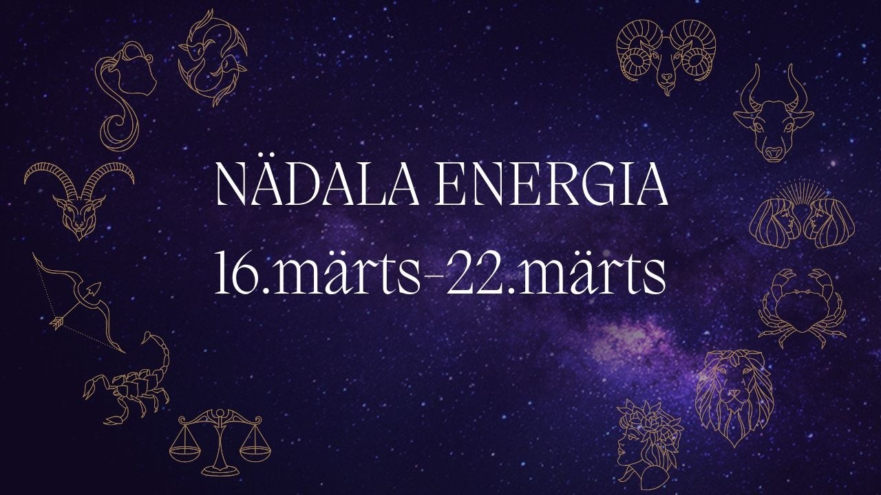 ⚡️ Nädala Energia ⚡️🔮 16.märts-22.märts 🔮 Armastus, armumine, hingesugulased, koostööd, harmoonia