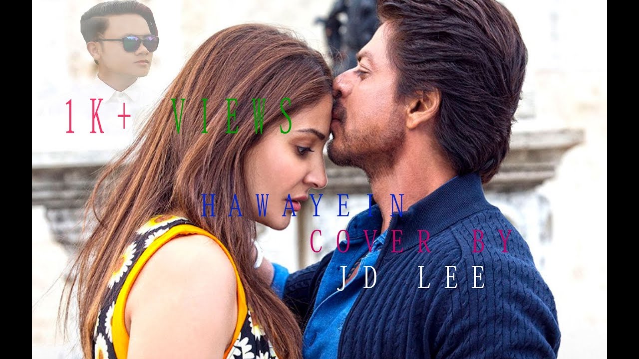 Hawayein (Jab harry met sejal) | Arijit Singh |Cover by - JD LEE |