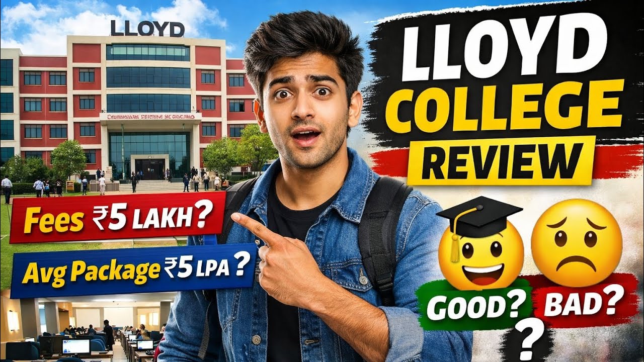 Lloyd Institute of Engineering and Technology Review | Fees, Placement, Reality Check 2026