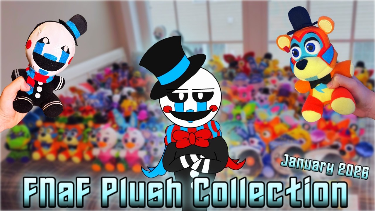January 2026 FNaF Plush Collection!!