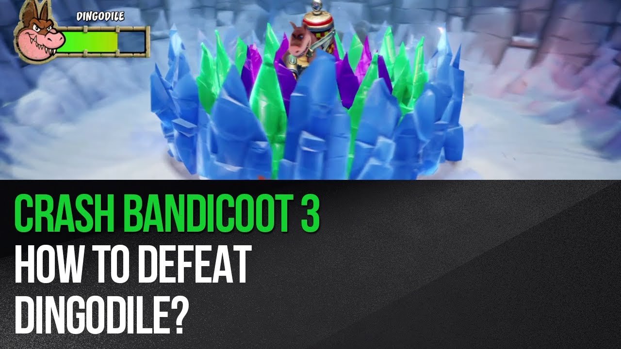 Crash Bandicoot 3 - How to defeat Dingodile?