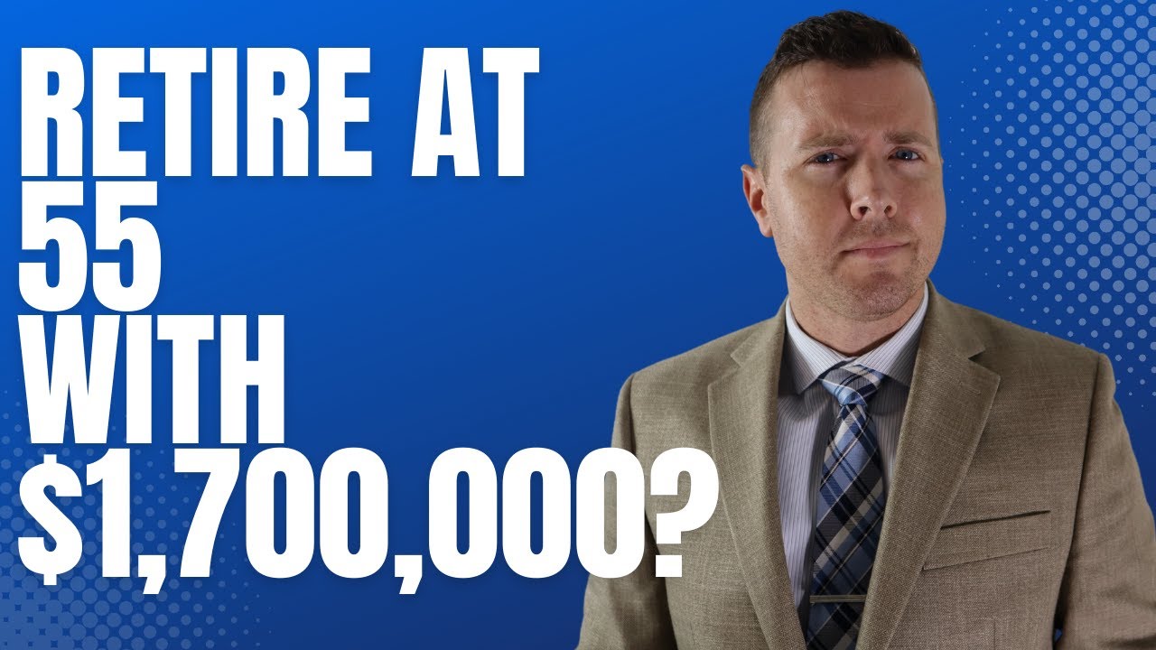 Can I Retire at 55 with $1,700,000 in Retirement Savings? Hint: Maybe NOT!