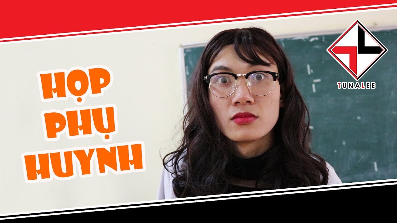 [NHẠC CHẾ] - Họp Phụ Huynh (Despacito Parody) | Tuna Lee