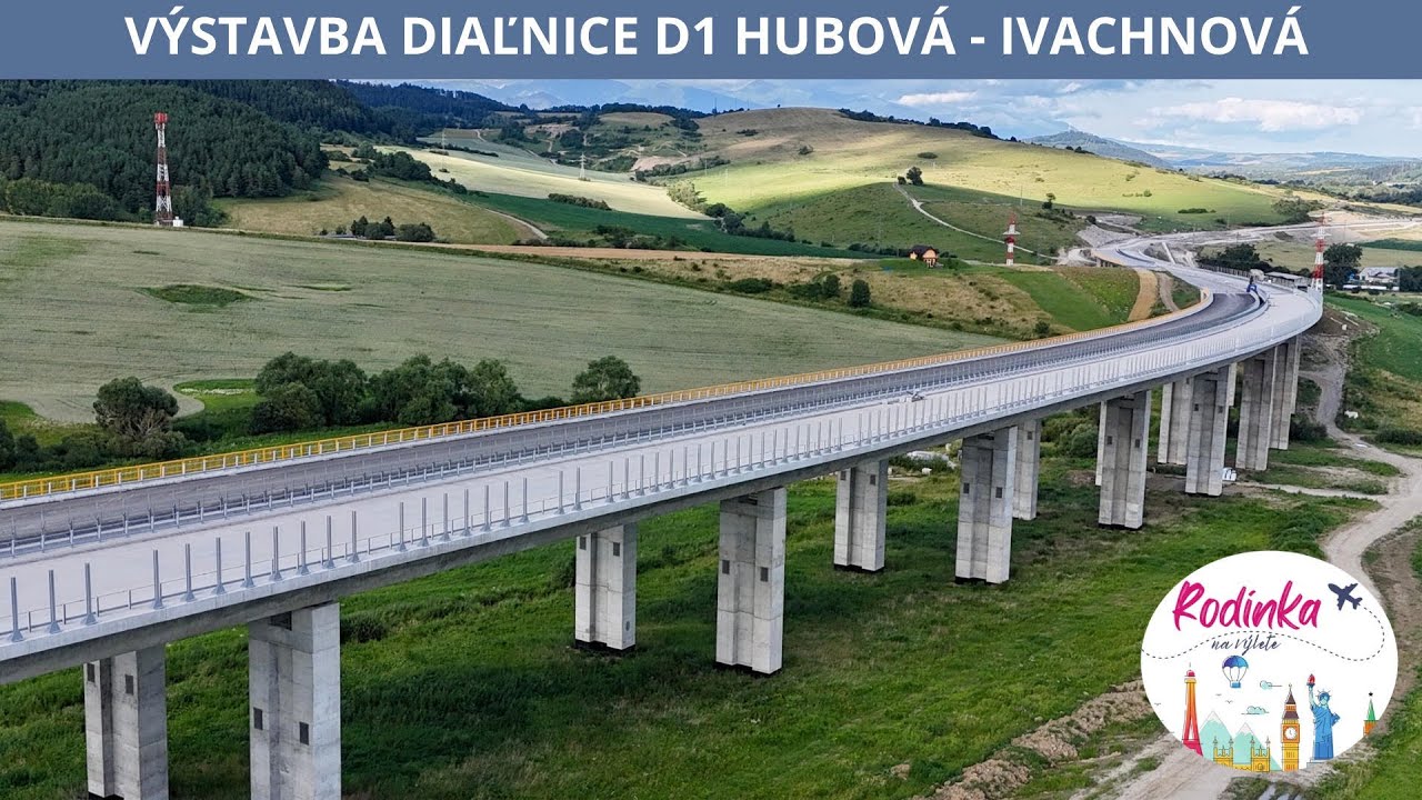 VÝSTAVBA DIAĽNICE D1 HUBOVÁ - IVACHNOVÁ