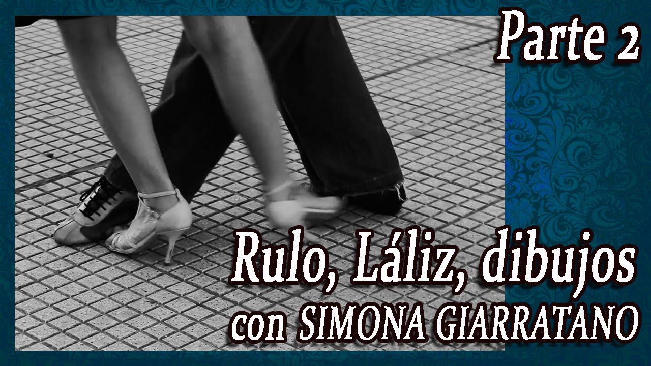 Planeo, lápiz, dibujos con Simona Giarratano - Clase de Tango nivel 2 - Parte 2