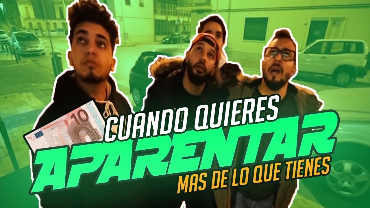 CUANDO QUIERES APARENTAR MAS DE LO QUE TIENES