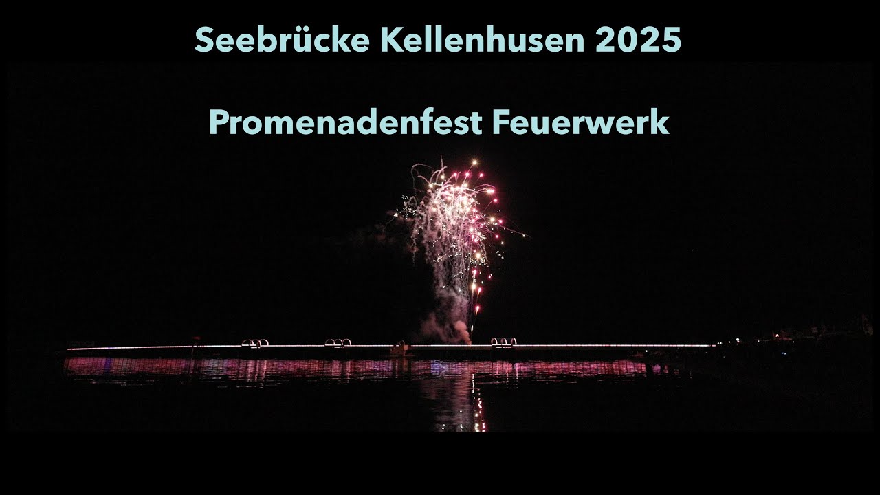 Seebrücke Kellenhusen 2025 - Promenadenfest Feuerwerk