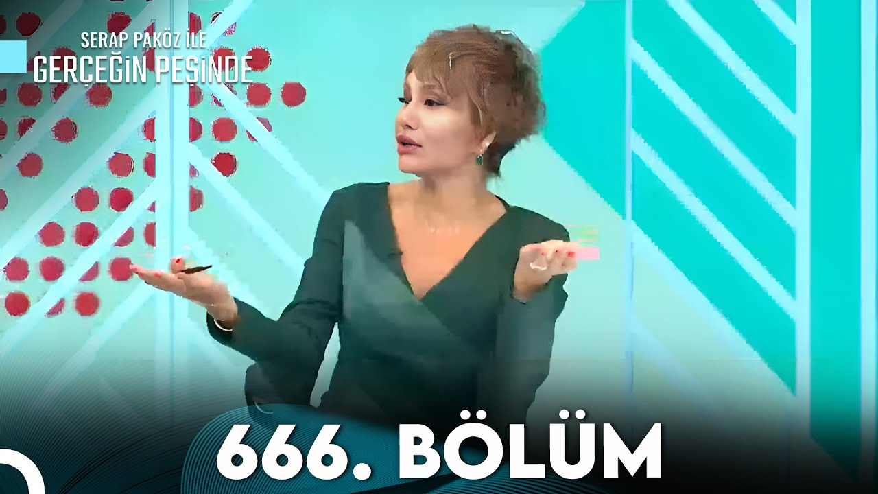 Gerçeğin Peşinde 666. Bölüm