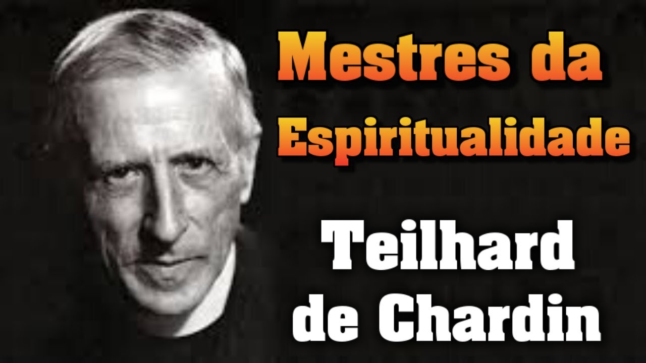 A diferença entre Espiritualidade e Religiosidade por Teilhard de Chardin | Silvana Venancio |