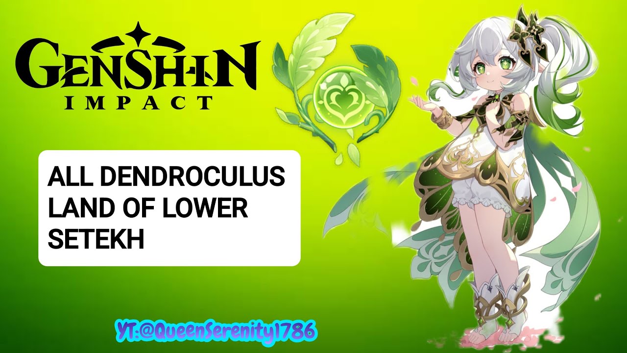 All Dendroculus Land of Lower Setekh Genshin Impact