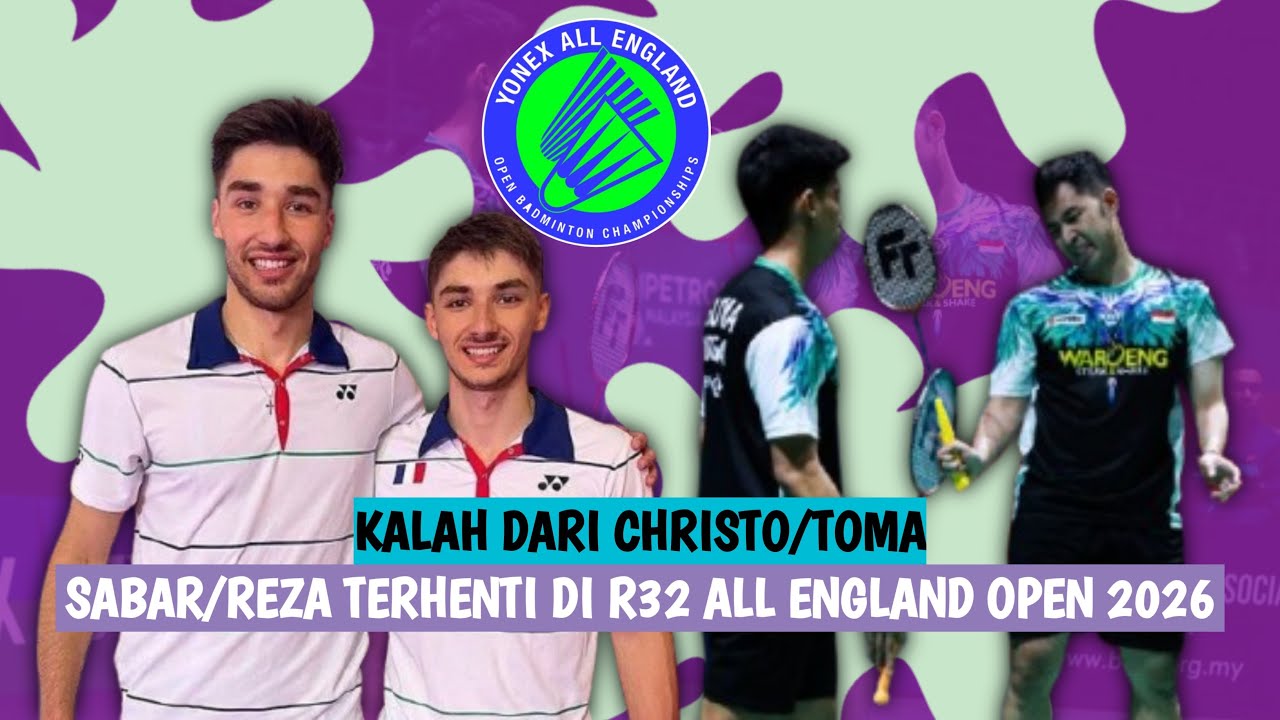 🔴LIVE - Sabar K Gutama/M Reza P Isfahani Vs Christo Popov/Toma Junior P - All England Open 2026