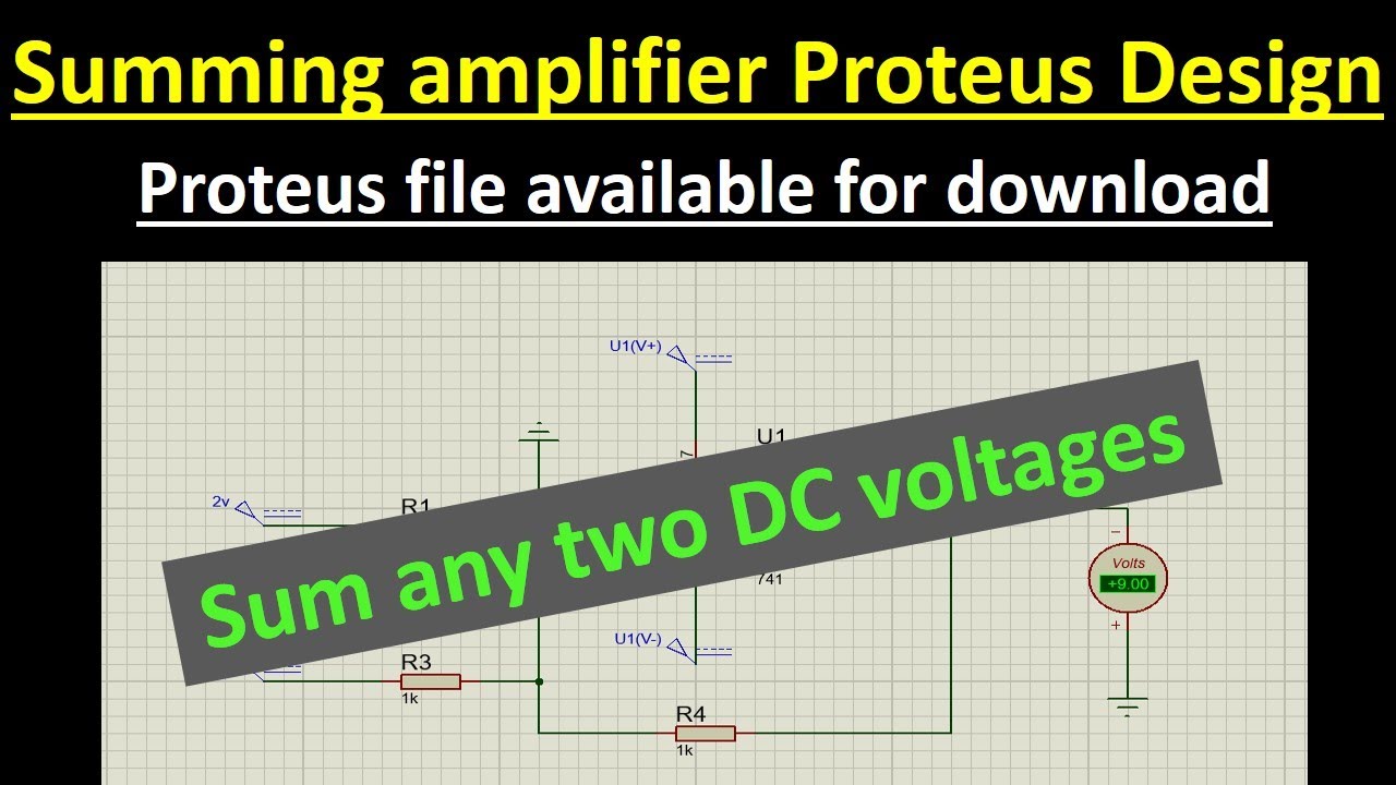 Summing amplifier in Proteus | Common mistakes explained | Project file available for download