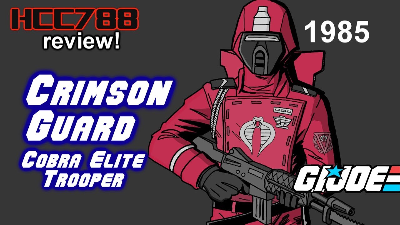 HCC788 - 1985 CRIMSON GUARD - Cobra Elite Trooper- Vintage G.I. Joe toy review!