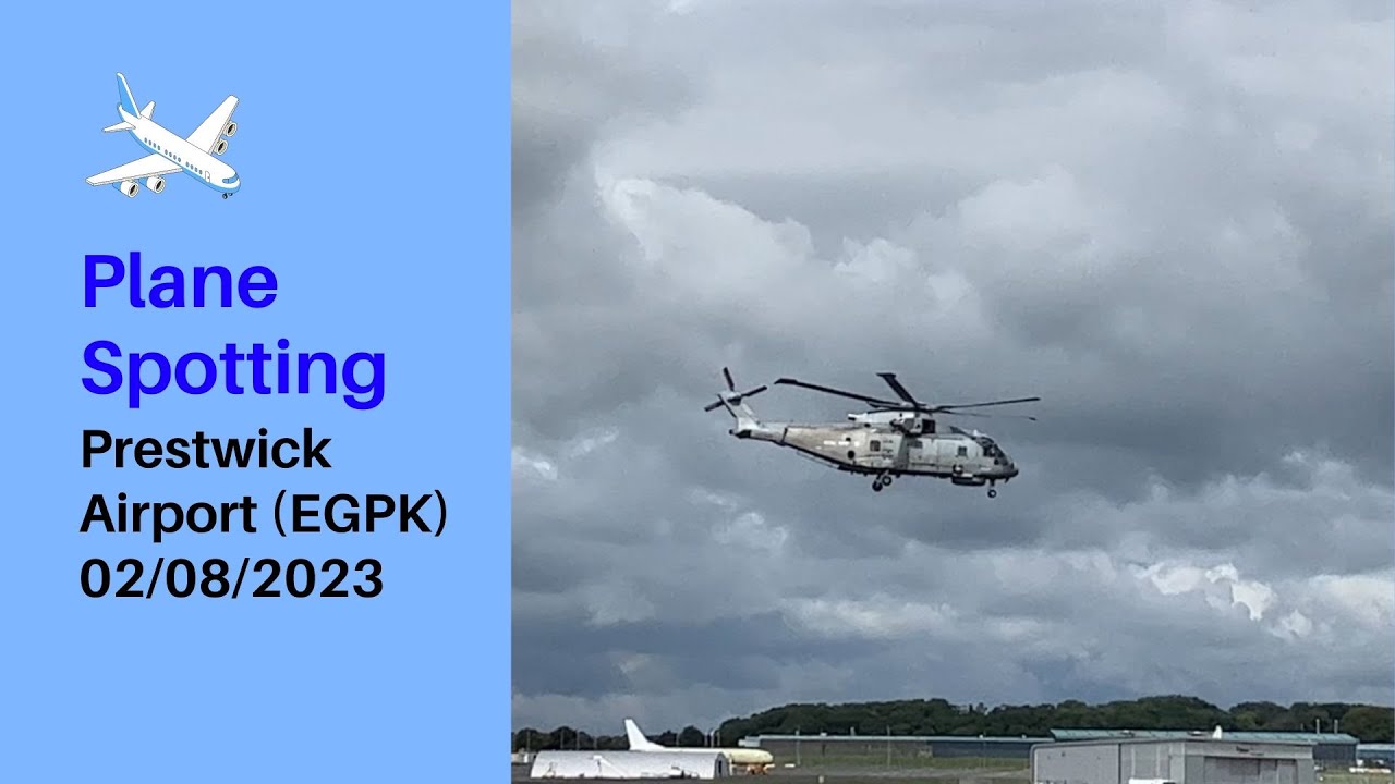 Plane Spotting - Prestwick Airport (EGPK) 02/08/2023