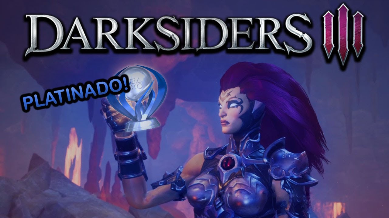 COMO PLATINAR DARKSIDERS 3 - Mini Guia e Dicas