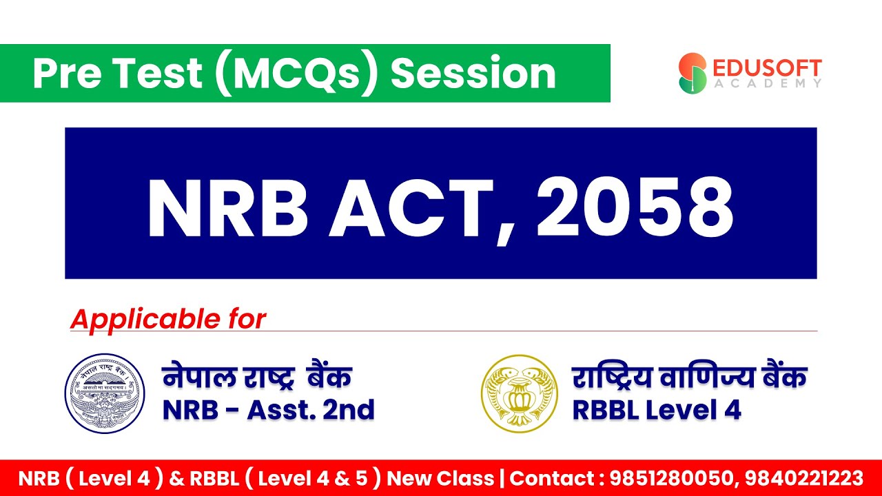 Nepal Rastra Bank Act, 2058 (NRB Act, 2058) | NRB Pretest MCQ Session | RBB Pretest @EdusoftBanking