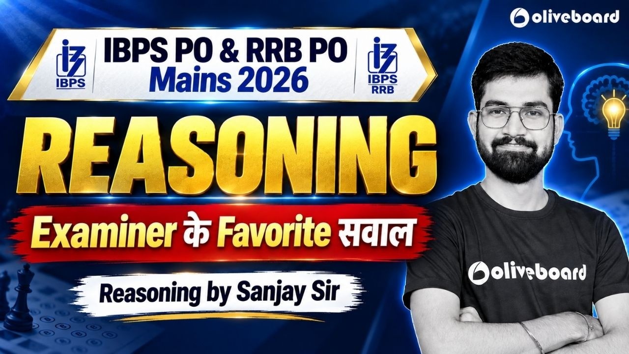 IBPS PO & RRB PO Mains 2026 | Reasoning | Examiner's Favourite Questions | Sanjay Sir | Oliveboard