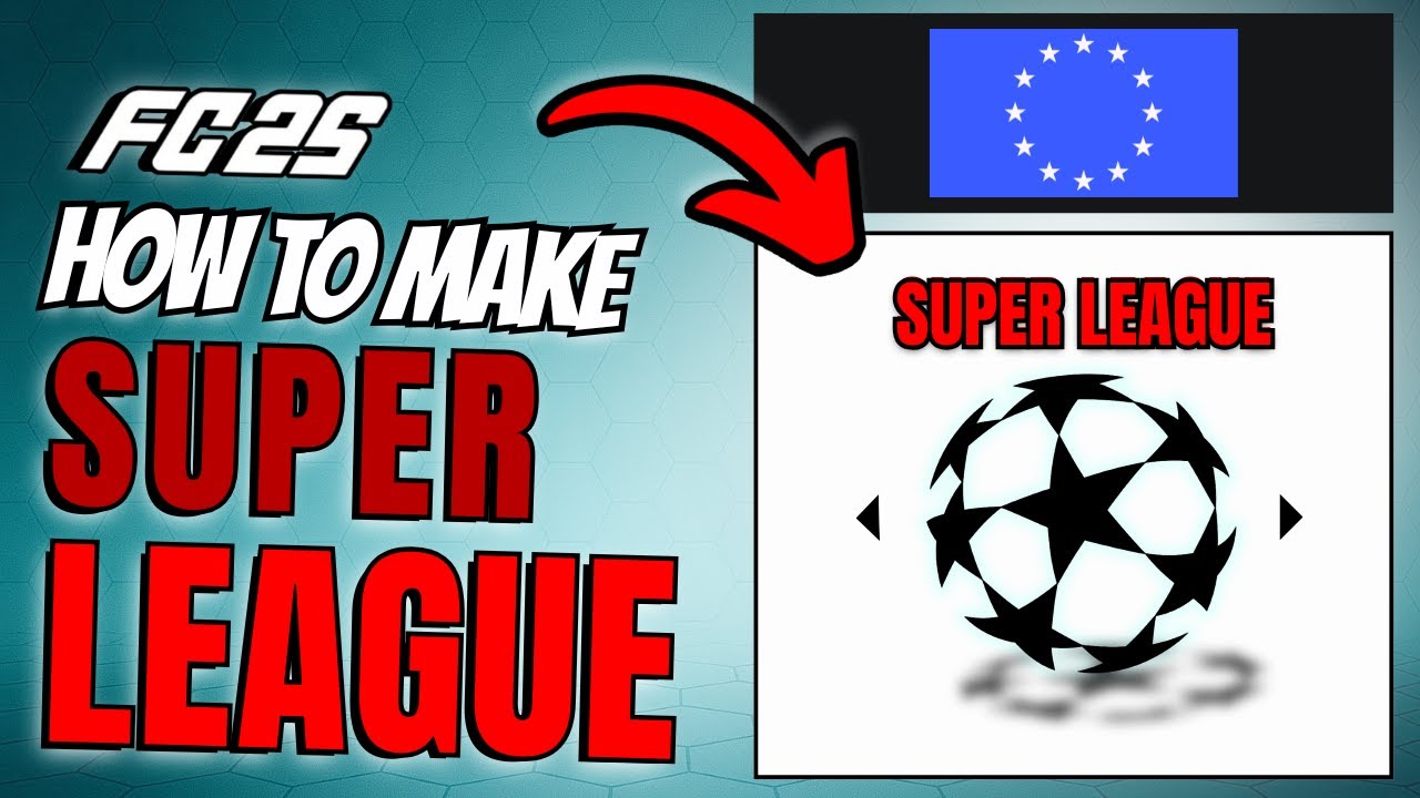 How to Make a Super League in EA FC 26 Career Mode