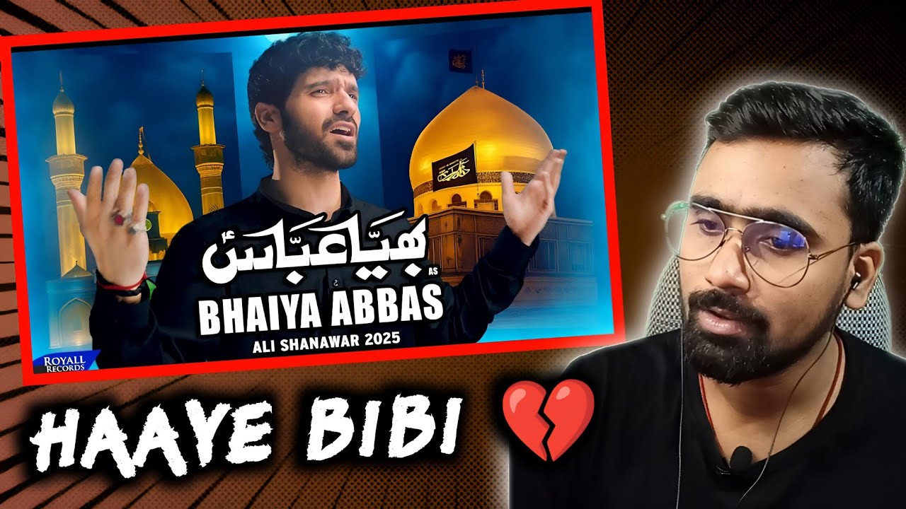 Indian Reacts To Bhaiyya Abbas | Ali Shanawar | Nohay 2025 | Hindu Boy Reactions