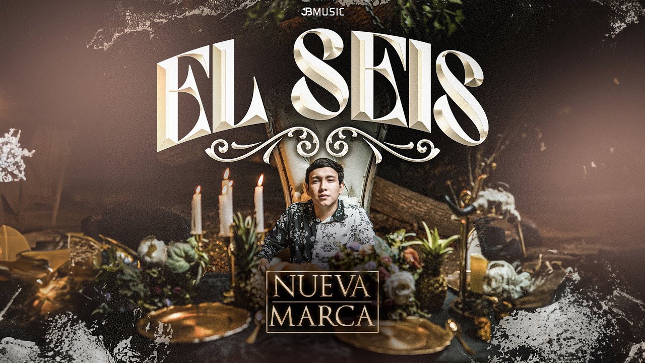 La Nueva Marca - El Seis (video oficial )