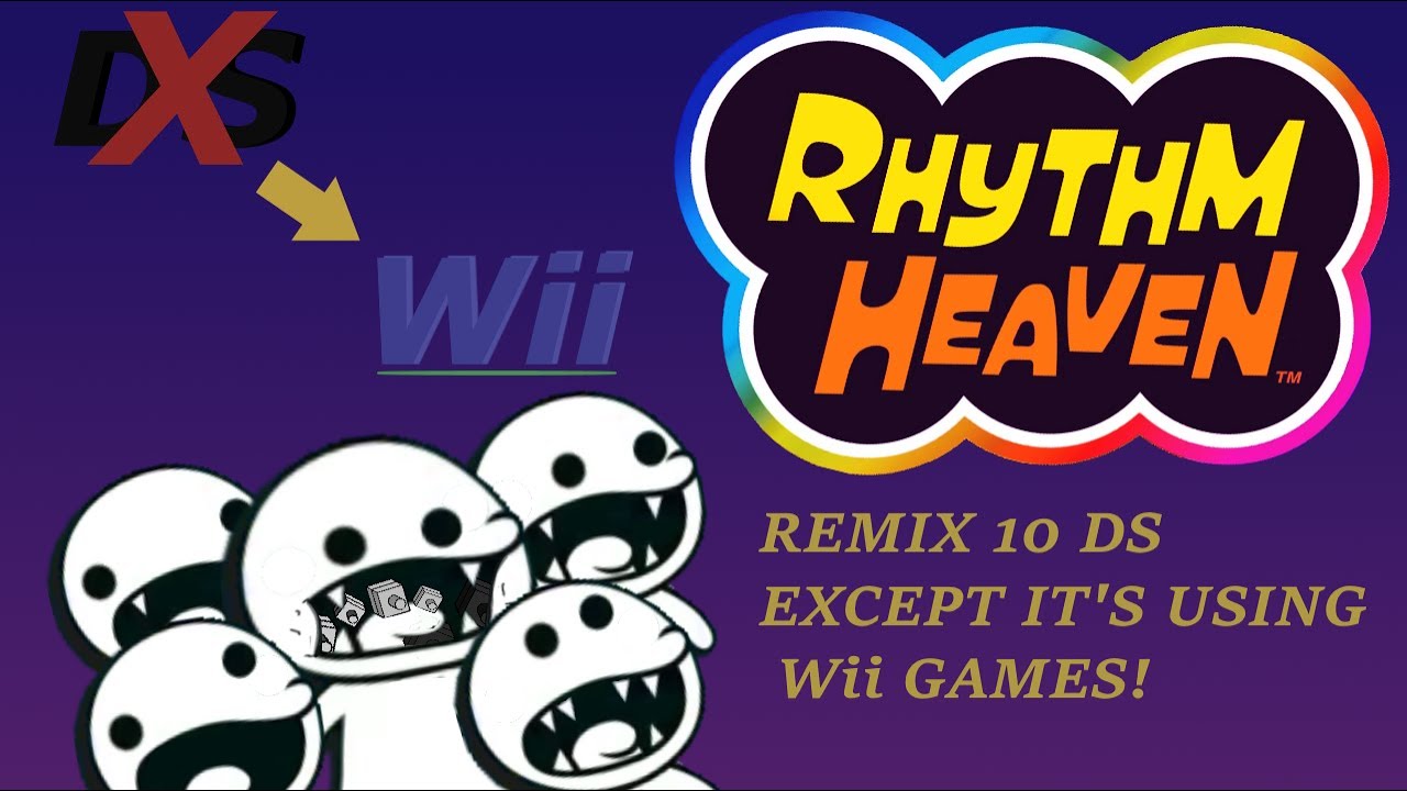 Rhythm Heaven - Remix 10 (DS) but you like the Wii games better