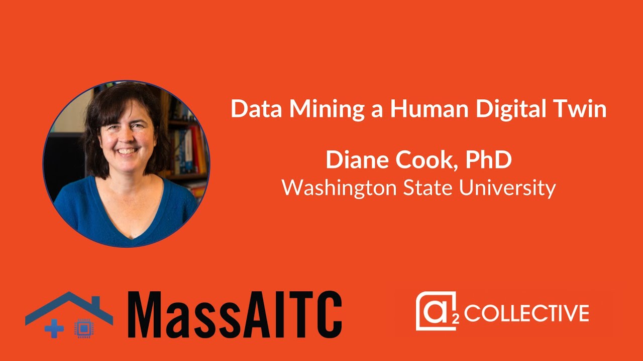 Data Mining a Human Digital Twin - Dr. Diane Cook