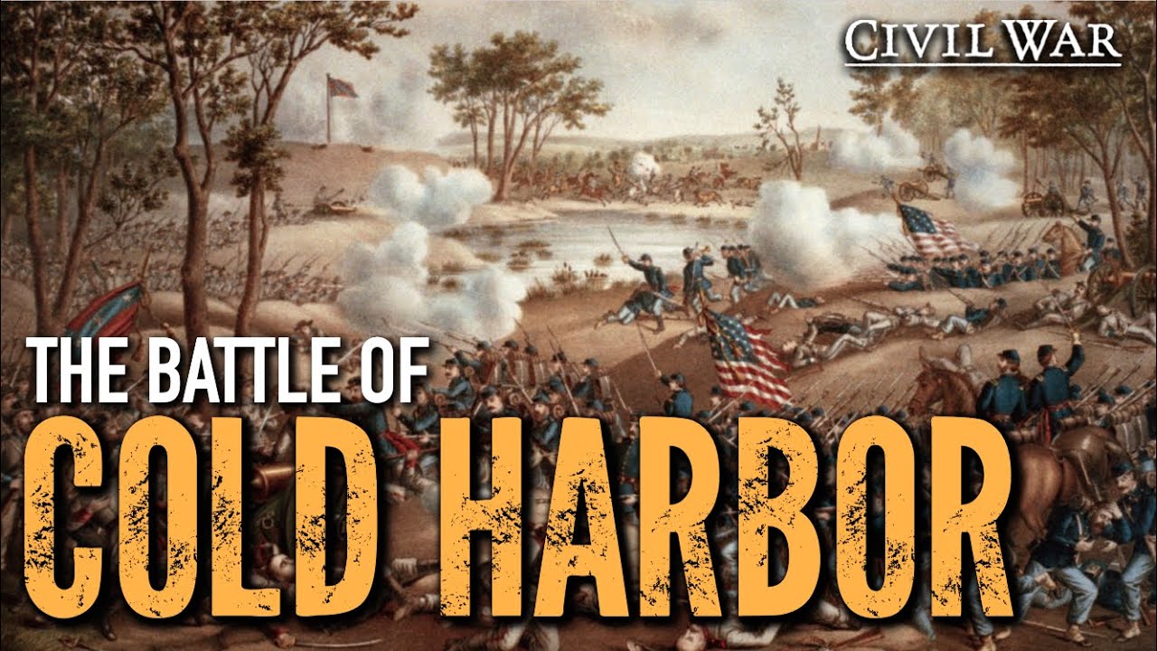 [1864] The Battle of Cold Harbor