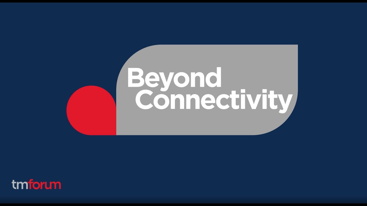 TM Forum member projects - Beyond Connectivity theme