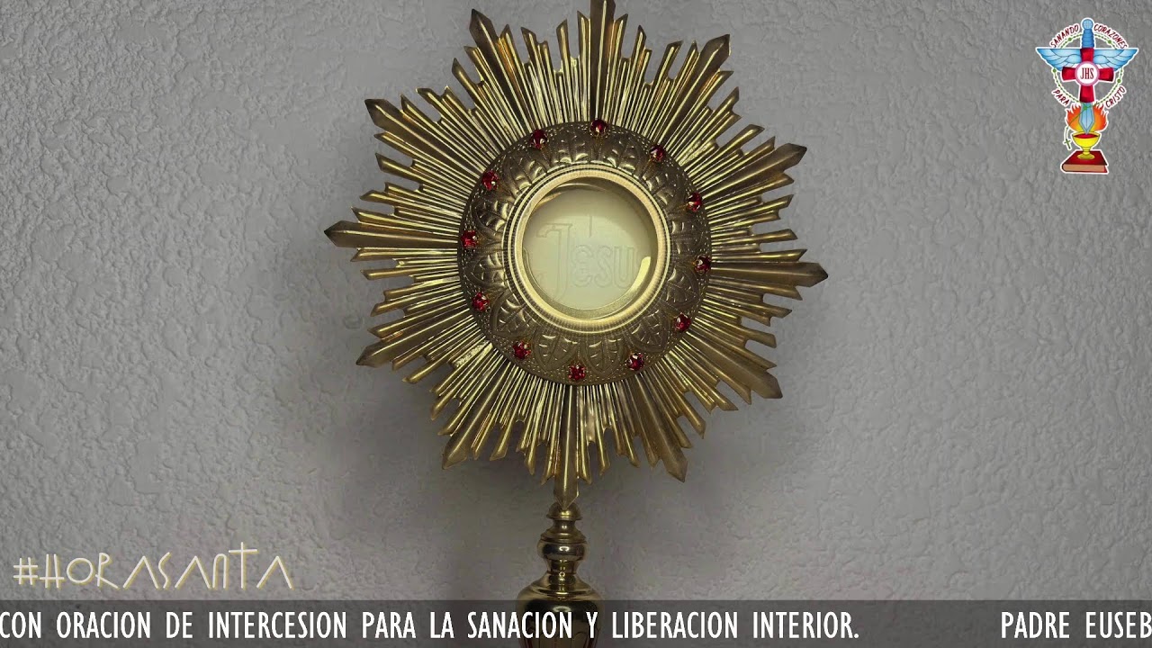 HORA SANTA VIERNES 6 DE MARZO 2026 CON ORACION PARA LA SANACION Y LIBERACION INTERIOR.