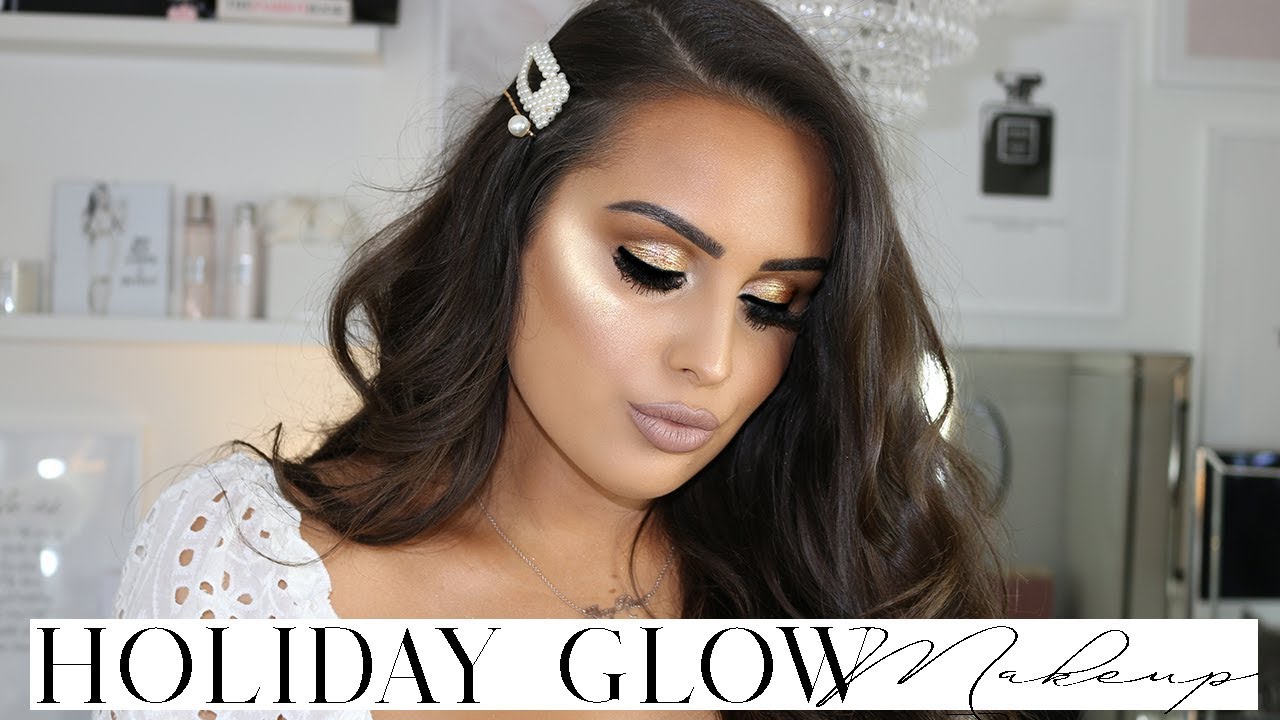 My GO TO Holiday Glowy Makeup 2019