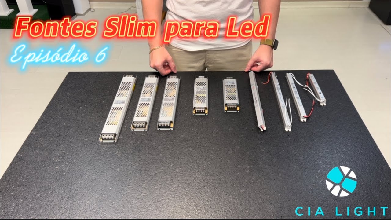 Conhe&ccedil;a as Fontes Slim para Fitas e Perfil de LED // Epis&oacute;dio 6