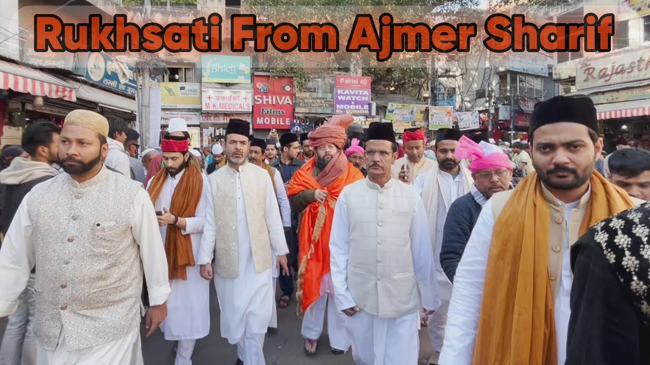 Rukhsati Of Sajjadanasheen Khanqah E Niazia From Bargah E Khwaja Gharib Nawaz | 2025 | Ajmer Sharif