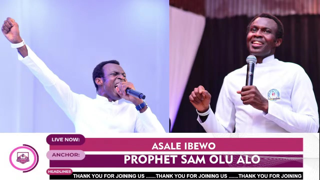 ASALE IBEWO PELU PROPHET SAM OLU ALO