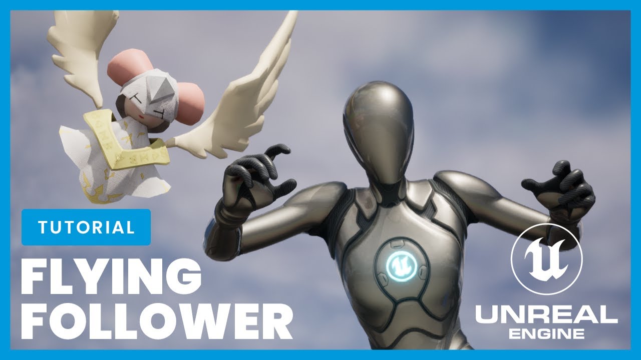 How To Make A Flying Follower In Unreal Engine In 1 Minute