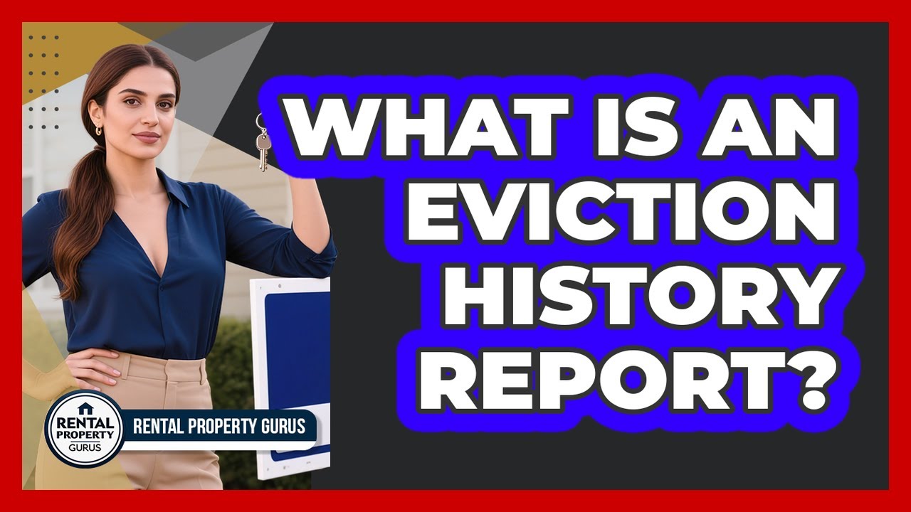 What Is An Eviction History Report?