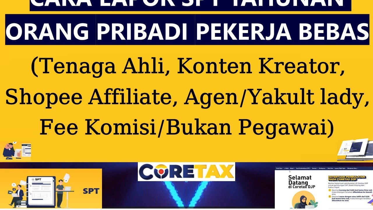 Cara Lapor SPT Tahunan Orang Pribadi Pekerja Bebas di Coretax (Tenaga Ahli, Affiliate, Agen, Komisi)