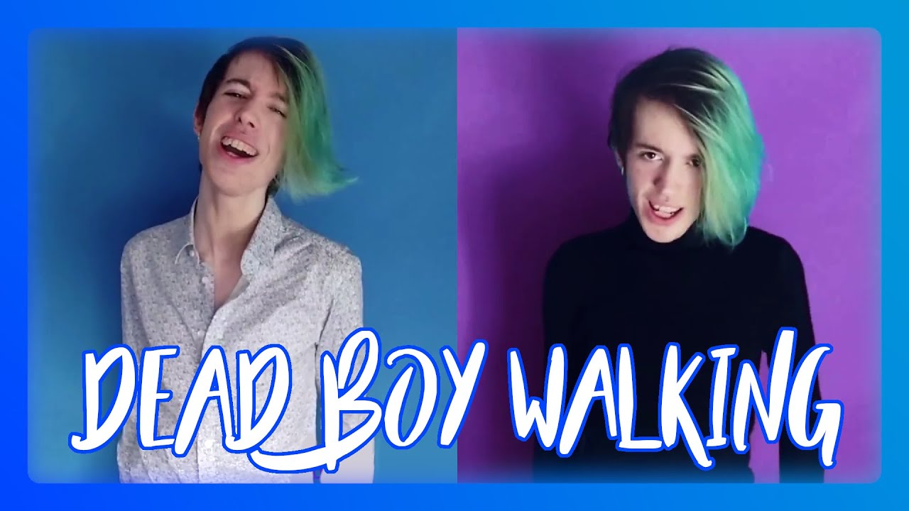 Dead Boy Walking (male cover) - Heathers