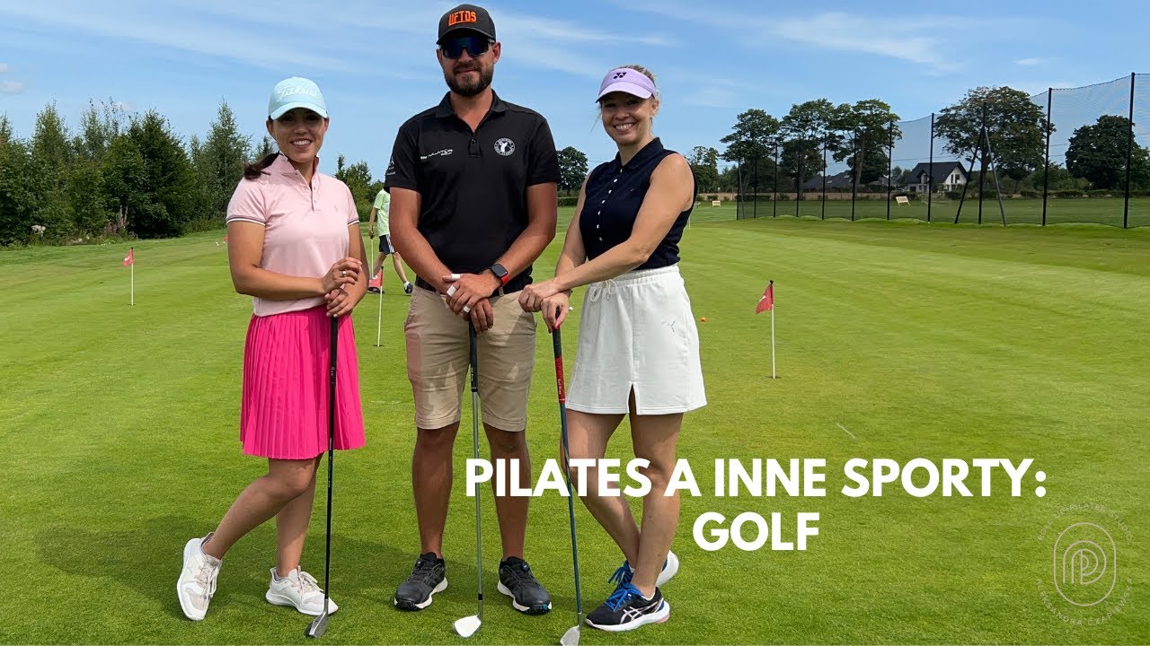 Pilates a inne sporty: GOLF