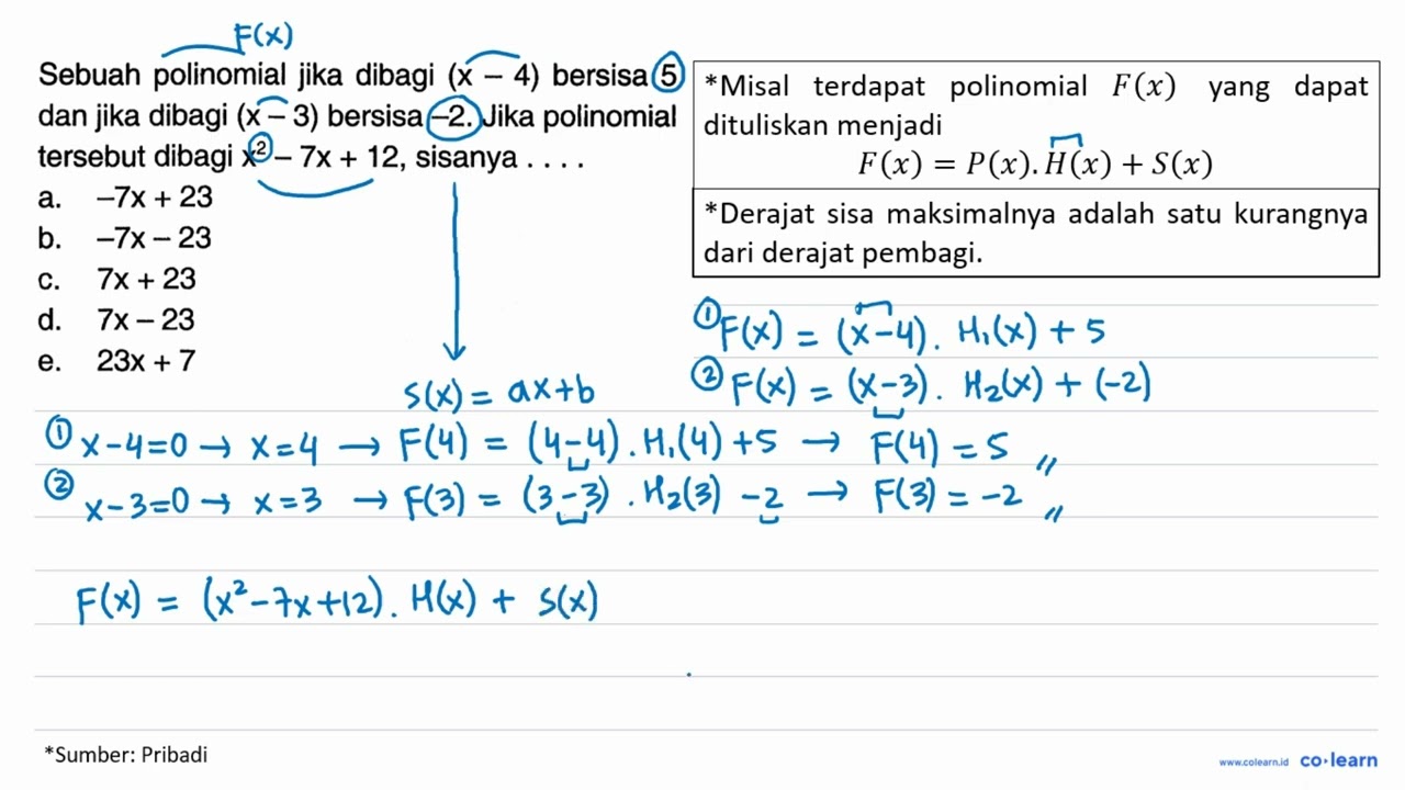 Sebuah polinomial jika dibagi (x-4) bersisa 5 dan jika dibagi (x-3) bersisa -2, Jika polinomial t...