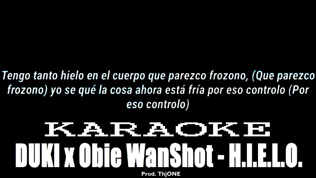 DUKI x Obie WanShot - H.I.E.L.O. (KARAOKE/INSTRUMENTAL)