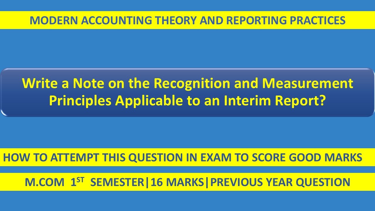 📄 Recognition & Measurement Principles in Interim Reporting | Modern Accounting | M.Com