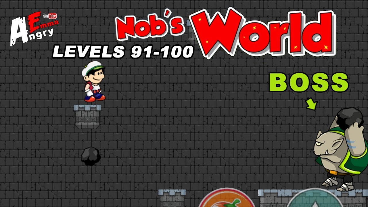 Nob's World - Levels 91-100 + BOSS / Gameplay Walkthrough (Android, iOS)