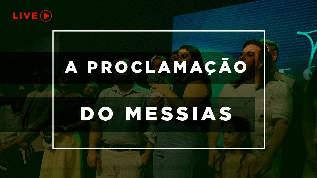 Live - A Proclama&ccedil;&atilde;o do Messias