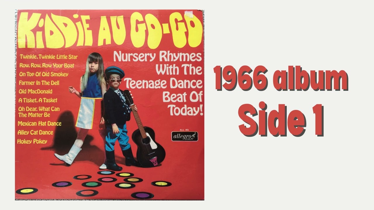 'Kiddie Au Go-Go' | 1966 album of 'groovy' nursery rhymes | Side 1